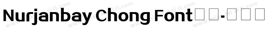 Nurjanbay Chong Font字体字体转换
